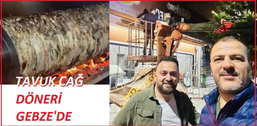 tavuk cağ kebabı