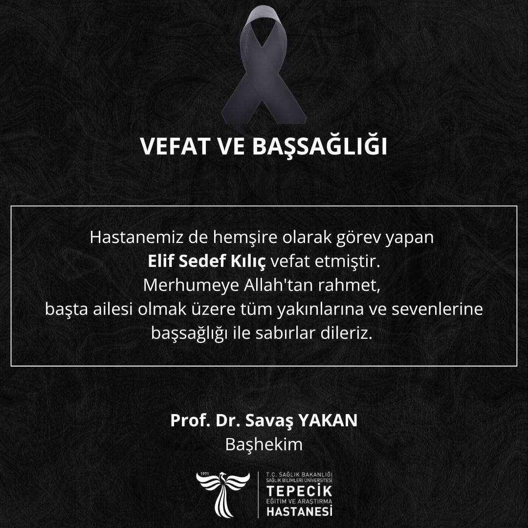 Hemşire Elif Sedef Kılıç Vefat Etti