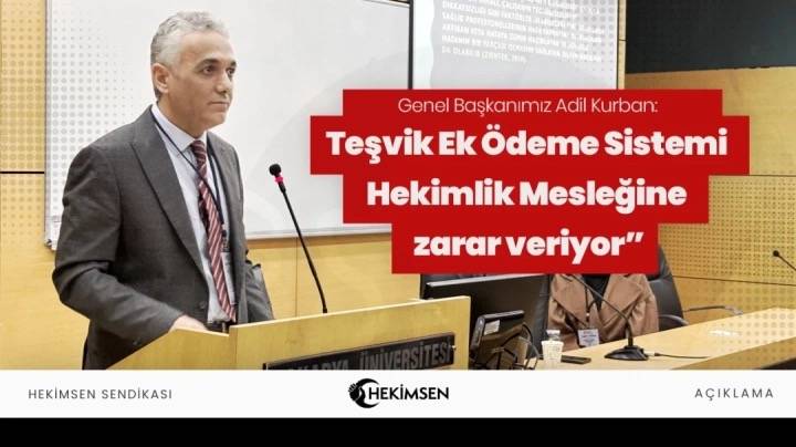 Teşvik Ek Ödeme Sistemi Hekimliği Yaralıyor