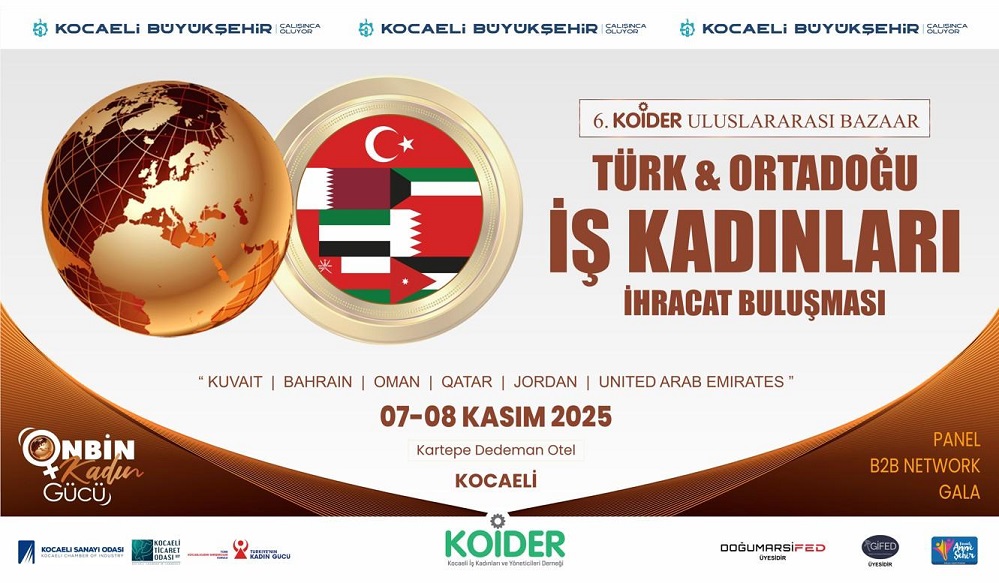 Türkiye & Ortadoğu iş kadınları ihracat buluşması başlıyor 2