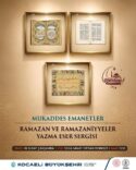 “Mukaddes Emanetler” sergisi kapılarını açıyor